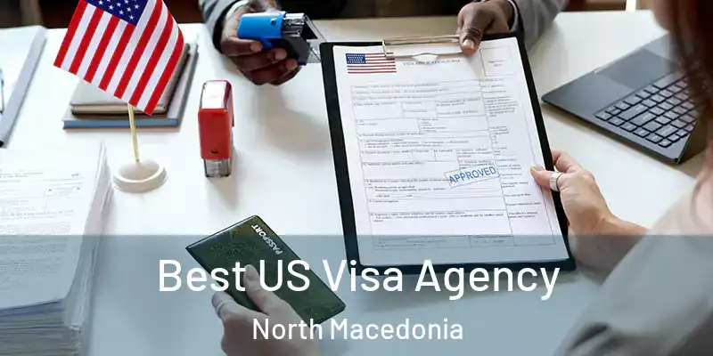  Best US Visa Agency North Macedonia