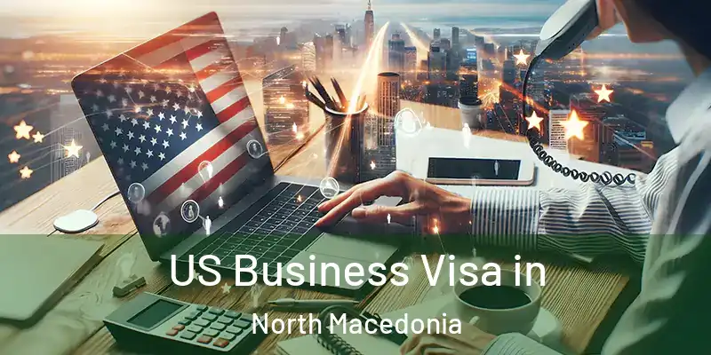 US Business Visa in North Macedonia