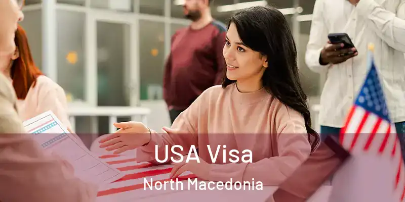  USA Visa North Macedonia